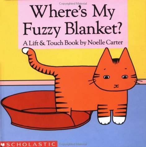 Stock image for Where's My Fuzzy Blanket? (Lift and Touch Book) for sale by HPB-Emerald