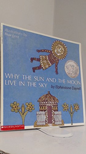 Beispielbild fr Why The Sun and The Moon Live in the Sky, an African folktale, zum Verkauf von Alf Books