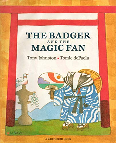 Imagen de archivo de The Badger and the Magic Fan. a la venta por Your Online Bookstore