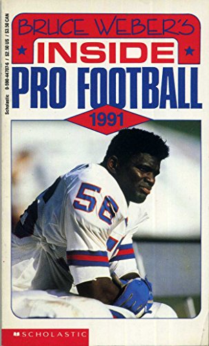 Bruce Weber's Inside Pro Football, 1991 (9780590447072) by Weber, Bruce