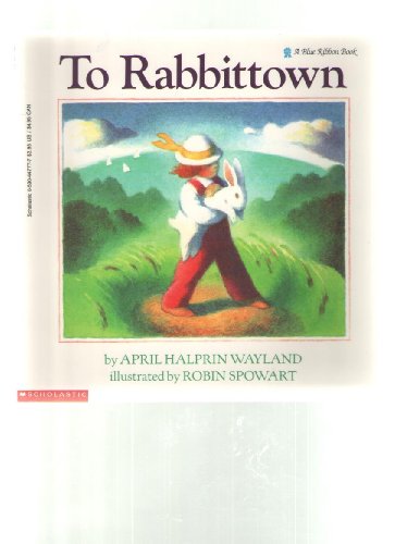 Stock image for To Rabbittown (Blue Ribbon) for sale by SecondSale