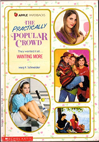 Beispielbild fr Wanting More (The Practically Popular Crowd) zum Verkauf von Wonder Book