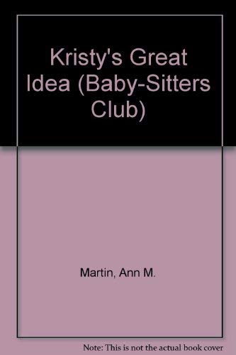 Stock image for Kristy's Great Idea (Baby-sitters Club, 1) for sale by Wonder Book