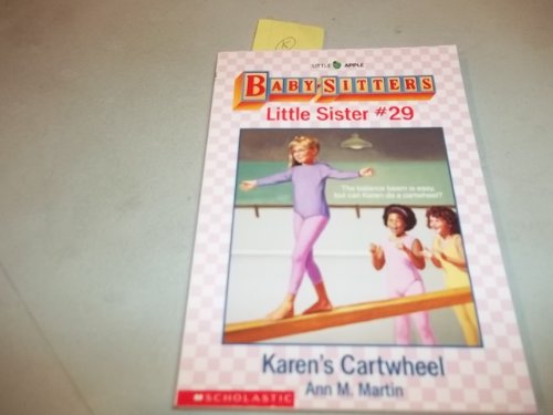 Karen's Cartwheel (Baby-Sitters Little Sister, No. 29) (9780590448253) by Martin, Ann M.