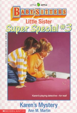 Imagen de archivo de Karen's Mystery (Baby-Sitters Little Sister Super Special, No. 3) a la venta por Reliant Bookstore