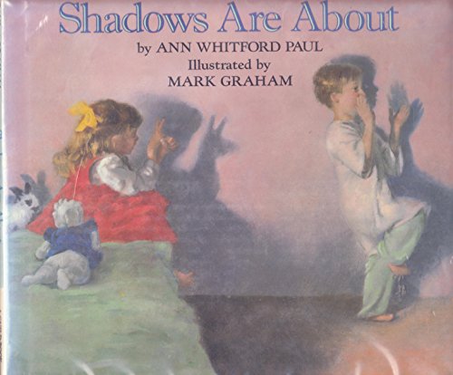 Shadows Are About (9780590448420) by Paul, Ann Whitford