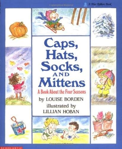 Stock image for A Book About The Four Seasons Caps, Hats, Socks, and Mittens for sale by Gulf Coast Books