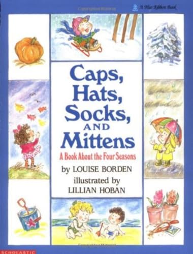 9780590448727: A Book About The Four Seasons Caps, Hats, Socks, and Mittens