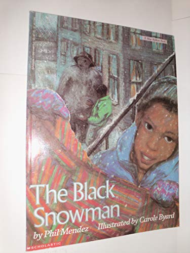 Imagen de archivo de The Black Snowman (Blue Ribbon Book) a la venta por SecondSale