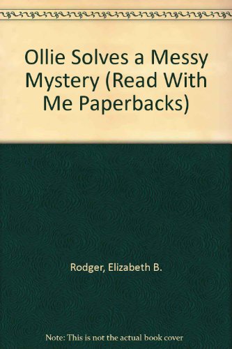 Imagen de archivo de Ollie Solves a Messy Mystery (Read With Me Paperbacks) a la venta por Zoom Books Company