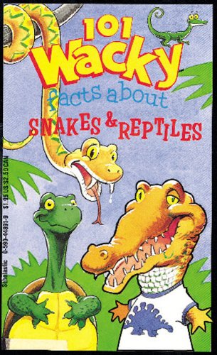 Imagen de archivo de 101 Wacky Facts About Snakes & Reptiles (A Parachute Press Book) a la venta por Wonder Book