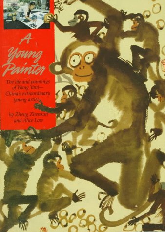 9780590449069: A Young Painter: The Life and Paintings of Wang Yani-- China's Extraordinary Young Artist