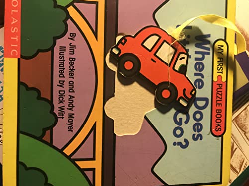 Where Does Little Car Go? (MY FIRST PUZZLE BOOKS) (9780590449113) by Becker, Jim; Mayer, Andy