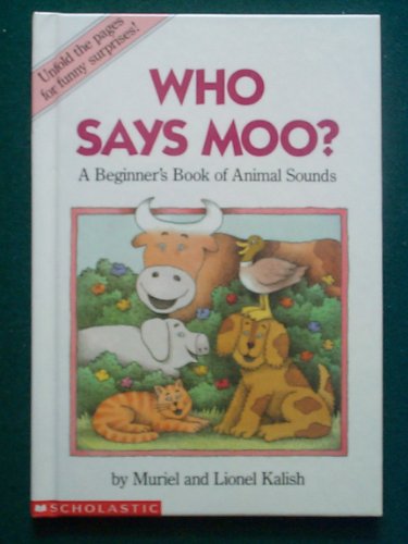 Stock image for Who Says Moo? A Beginner's Book of Animal Sounds for sale by Once Upon A Time Books