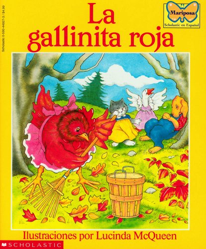 Imagen de archivo de La gallinita roja (The Little Red Hen): (Spanish language edition of The Little Red Hen) (Mariposa, Scholastic En Espa Nol) (Spanish Edition) a la venta por SecondSale