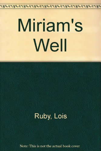 Imagen de archivo de Miriam's Well a la venta por Better World Books: West