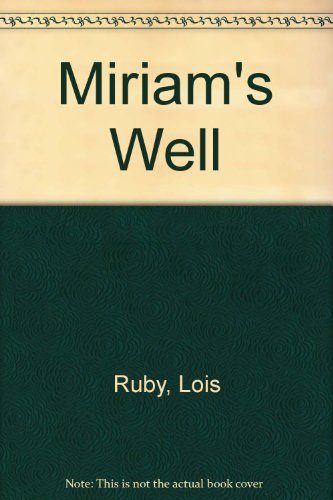 Stock image for Miriam's Well for sale by Better World Books: West