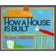 Beispielbild fr How a House Is Built zum Verkauf von Better World Books