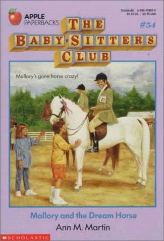 Stock image for Mallory and the Dream Horse (The Baby-Sitters Club #54) for sale by Gulf Coast Books