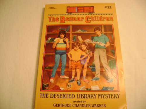 9780590449854: [( The Deserted Library Mystery )] [by: Gertrude Chandler Warner] [Oct-1991]