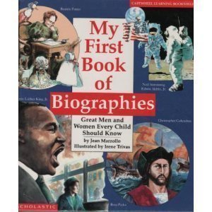 9780590450140: My First Book of Biographies: Great Men and Women Every Child Should Know (Cartwheel learning bookshelf)