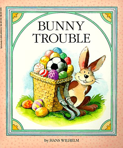 9780590450423: Bunny Trouble