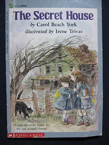 The Secret House (9780590450515) by York, Carol Beach