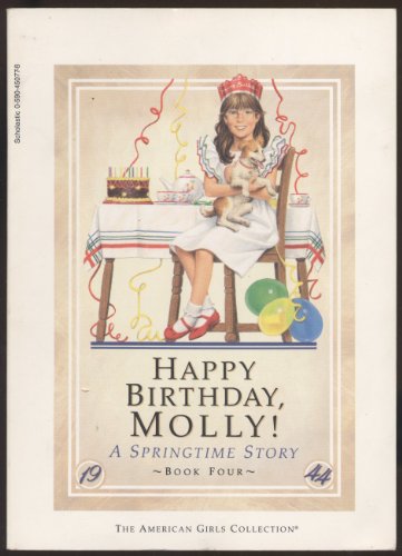 Happy Birthday Molly! (The American Girls Collection, A Springtime Story, Book Four) (9780590450775) by Tripp, Valerie