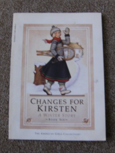 Beispielbild fr Changes for Kirsten: A winter story (The American girls collection) zum Verkauf von Jenson Books Inc