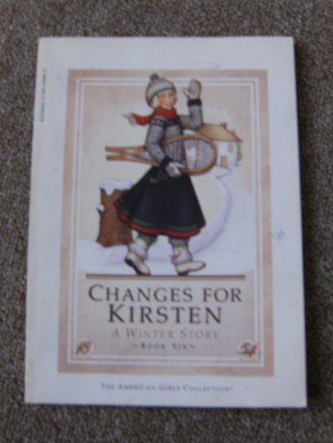 Stock image for Changes for Kirsten: A winter story (The American girls collection) for sale by Jenson Books Inc