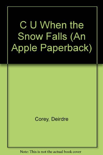 9780590451093: C U When the Snow Falls (An Apple Paperback)