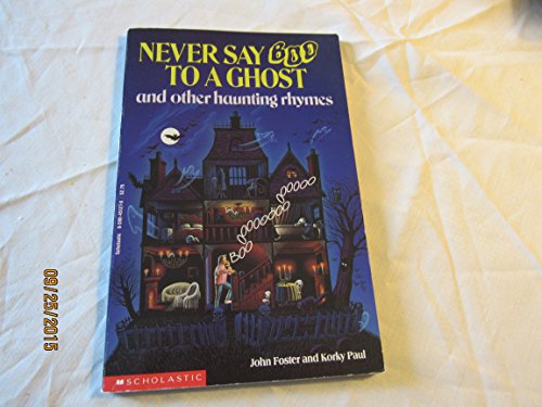 Beispielbild fr Never Say Boo to a Ghost and Other Haunting Rhymes zum Verkauf von Wonder Book