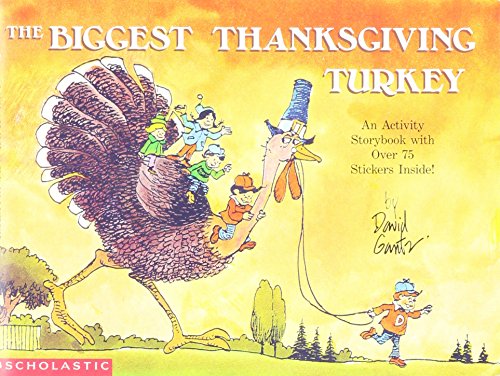 9780590451321: The Biggest Thanksgiving Turkey/an Activity Storybook With over 75 Stickers Inside!