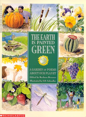 Stock image for The Earth Is Painted Green: A Garden of Poems About Our Planet for sale by Your Online Bookstore