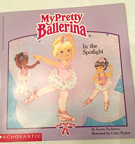 Beispielbild fr In the Spotlight (My Pretty Ballerina) zum Verkauf von Gulf Coast Books