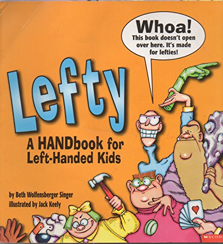 Beispielbild fr Lefty A Handbook for Left Handed Kids zum Verkauf von BooksRun