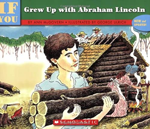 Beispielbild fr If You Grew Up With Abraham Lincoln zum Verkauf von Orion Tech