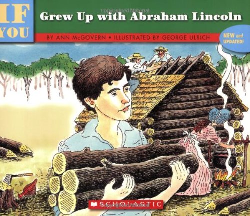 9780590451543: If You Grew Up With Abraham Lincoln