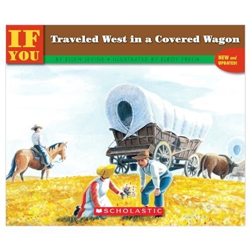 Stock image for If You Traveled West In A Covered Wagon for sale by SecondSale