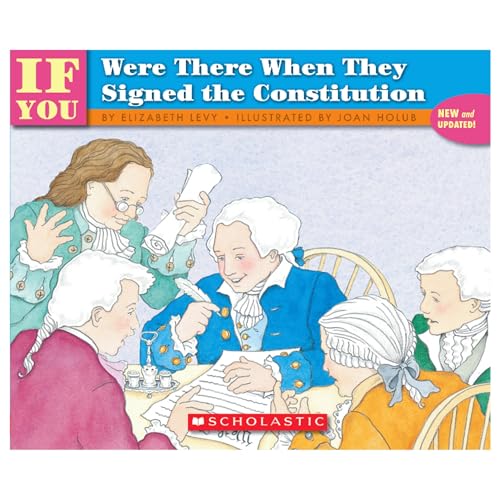 If You Were There When They Signed the Constitution