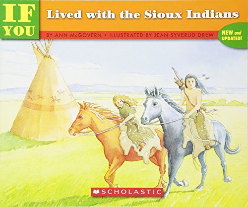 9780590451628: If You Lived with the Sioux Indians
