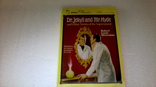 Beispielbild fr Dr. Jekyll and Mr. Hyde and Other Stories of the Supernatural zum Verkauf von Wonder Book
