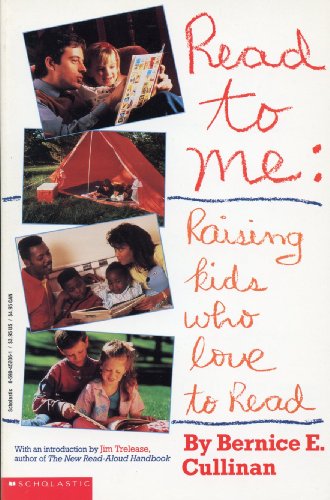 Stock image for Read to Me : Raising Kids Who Love to Read for sale by Better World Books: West