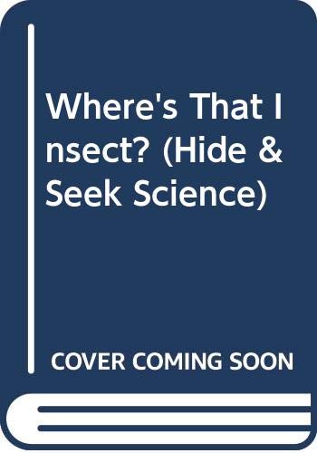 9780590452106: Where's That Insect? (Hide & Seek Science)