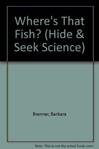 Imagen de archivo de Where's That Fish? (Hide & Seek Science) a la venta por The Book Beast
