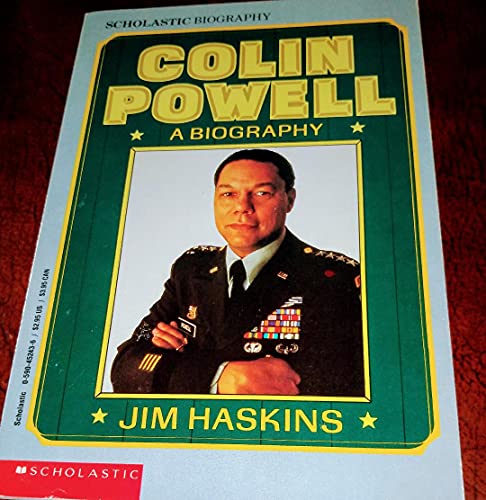 Colin Powell: A Biography (Scholastic Biography) (9780590452434) by Haskins, James