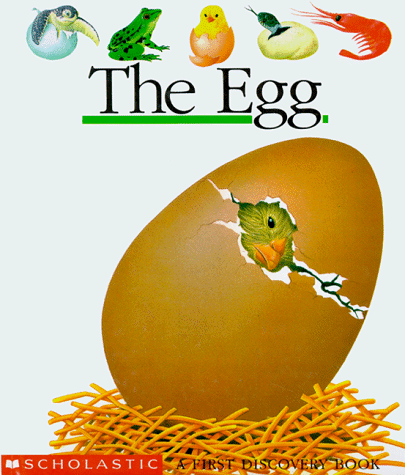 Beispielbild fr The Egg (First Discovery Books) zum Verkauf von SecondSale