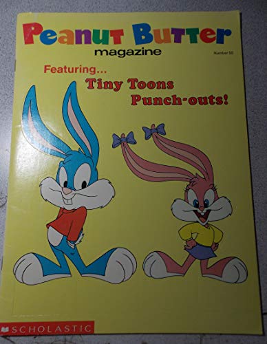 9780590453271: Peanut Butter Magazine (Tiny Toons Punch Outs, Number 50)