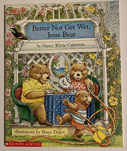 Imagen de archivo de Better Not Get Wet, Jesse Bear a la venta por Your Online Bookstore