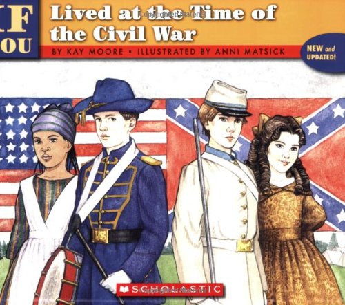 Beispielbild fr If You Lived At The Time Of The Civil War zum Verkauf von Wonder Book